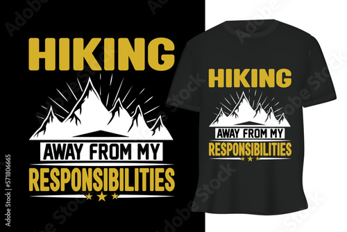 hiking away from my responsibilities hiking t-shirt design vector