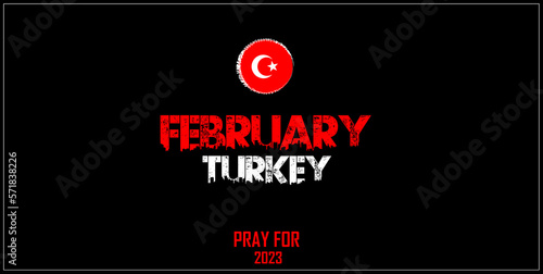 Banner to support and show solidarity with the Turkish people for the earthquake. Pray for Turkey. Turkey earthquake brush flag of hand drawn with brush strokes background. Turkey earthquake