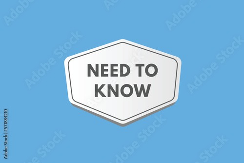 Need To Know text Button. Need To Know Sign Icon Label Sticker Web Buttons 