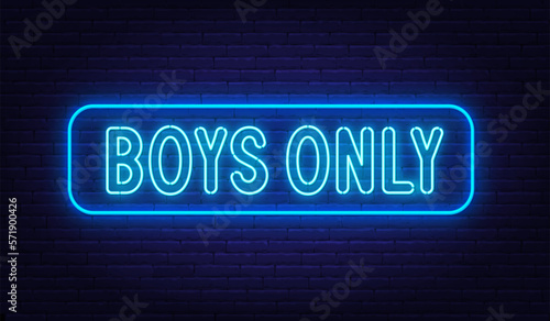 Boys Only neon sign on brick wall background.