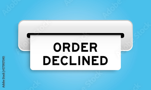 White coupon banner with word order declined from machine on blue color background