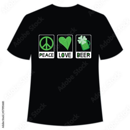 Peace Love beer St. Patrick's Day Shirt Print Template, Lucky Charms, Irish, everyone has a little luck Typography Design