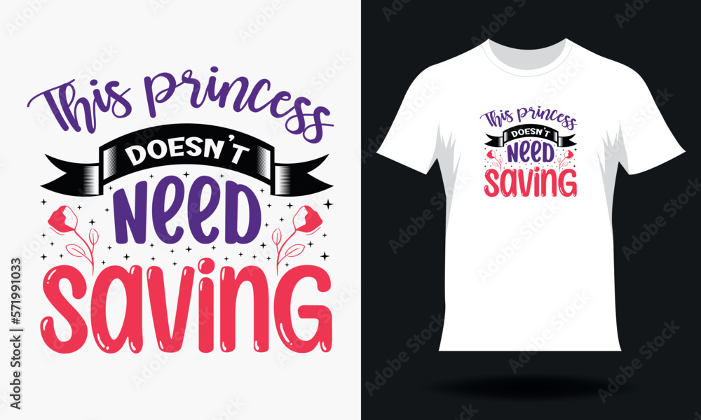 This princess doesn’t need saving-Women's Day T-shirt Design. Hand drawn lettering women day SVG tshirt design