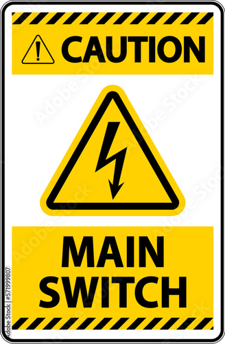 Caution Main Switch Sign On White Background
