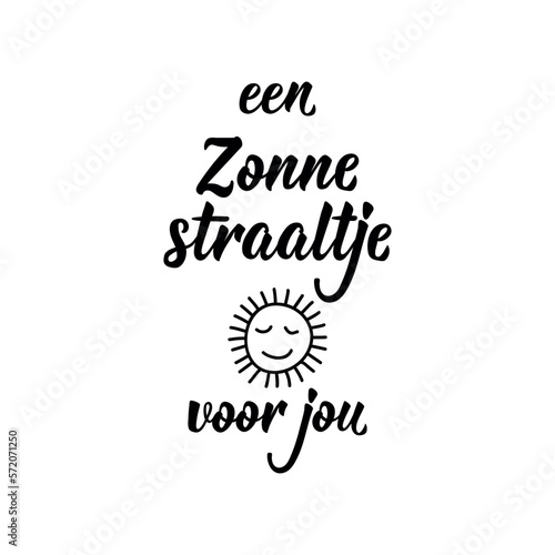 Dutch text: A ray of sunshine for you. Romantic lettering. vector. element for flyers, banner and posters Modern calligraphy. Een zonne straaltje vor jou