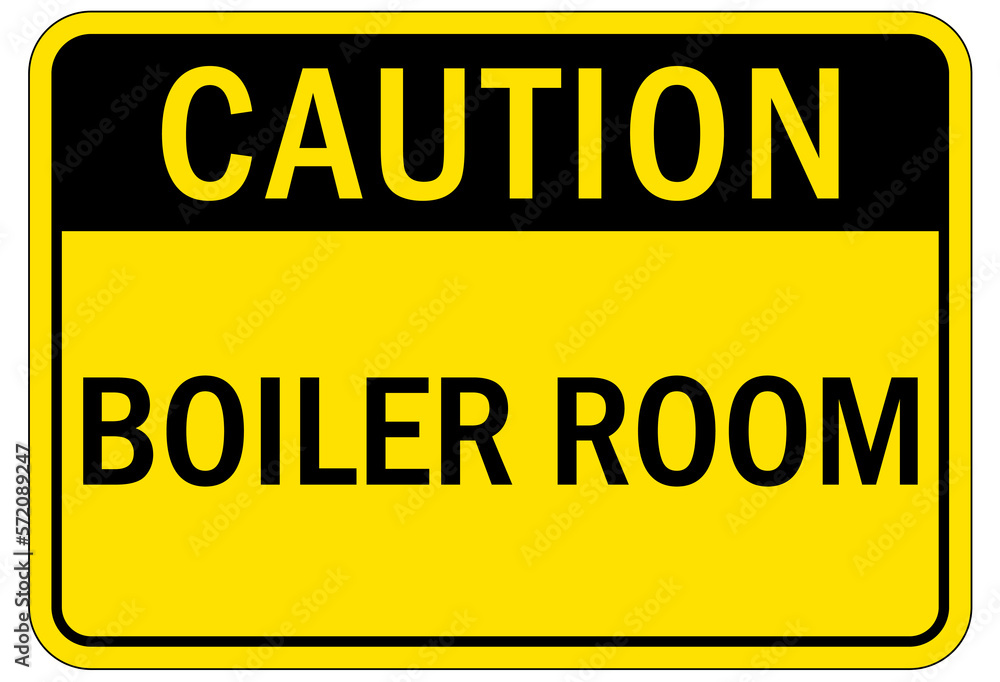 Boiler and furnace room warning sign and labels Boiler and furnace room warning sign and labels