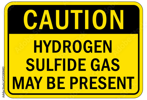 Hydrogen chemical warning sign and labels hydrogen sulfide may be present