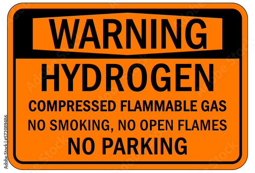 Hydrogen chemical warning sign and labels compressed flammable gas. No smoking, no open flames, no parking