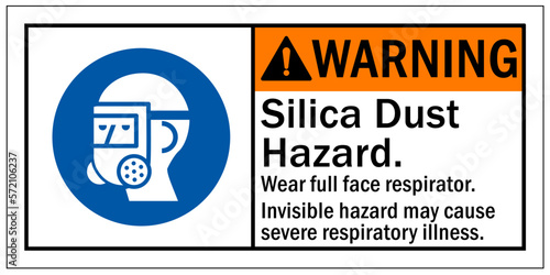 Silica dust hazard chemical warning sign and labels Wear full face respirator. Invisible hazard may cause severe respiratory illness
