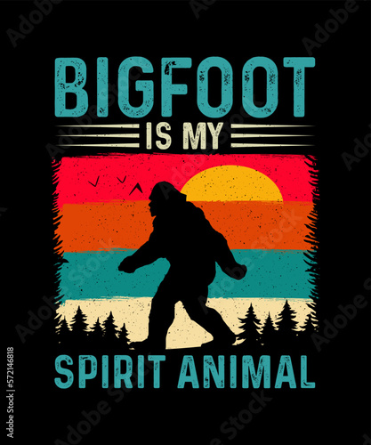 Bigfoot is My Spirit Animal Bigfoot T-shirt design