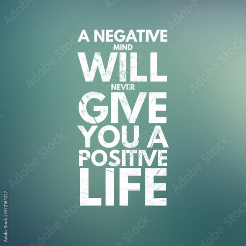 happiness quote for happy life, A negative mind will never give you a positive life