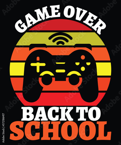 Game Over Back To School, Happy back to school day shirt print template, typography design for kindergarten pre k preschool, last and first day of school, 100 days of school shirt
