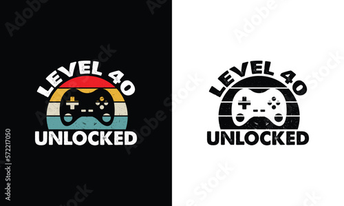 Level 40 Unlocked, Gaming Quote T shirt design, typography