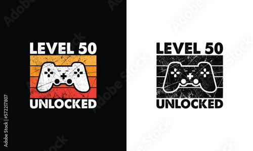 Level 50 Unlocked, Gaming Quote T shirt design, typography