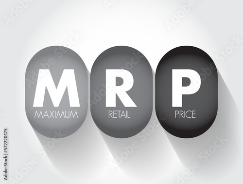 MRP Maximum Retail Price - manufacturer calculated price that is the highest price that can be charged for a product sold, acronym text concept background