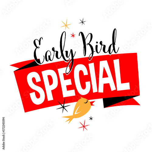 Early bird special