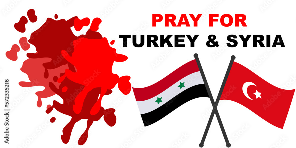 Pray for Turkey and Syria Earthquake disaster victims Save life
