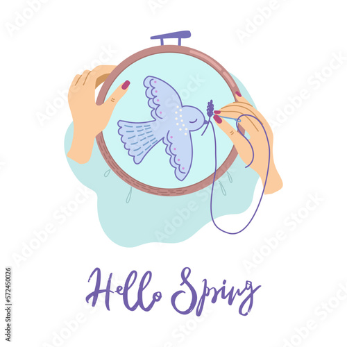 Hands with needle and thread embroidering dove of peace on canvas in embroidery hoop. Creation of handmade needlework. Hello Spring lettering. Vector illustration of DIY needlecraft. 