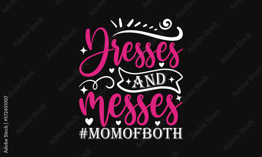 Dresses and messes - Mother's day svg t-shirt design. celebration in calligraphy text or font means March 21 Mother's Day in the Middle East. greeting cards, mugs, brochures, posters, labels. eps 10. - obrazy, fototapety, plakaty 
