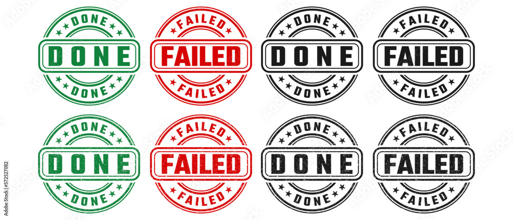 Done and failed round stamp sign with grunge texture vector on white background Done and failed round stamp sign with grunge texture vector on white background