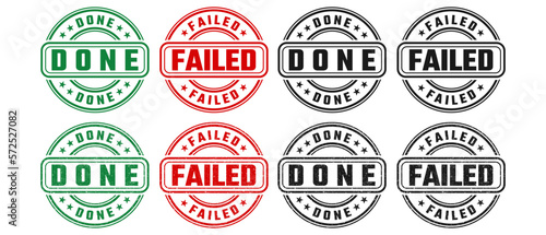 Done and failed round stamp sign with grunge texture vector on white background