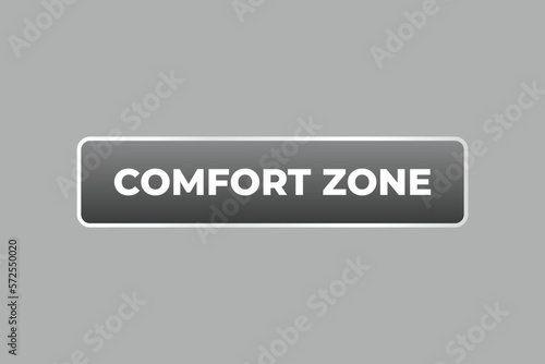 Comfort Zone Button. web template, Speech Bubble, Banner Label Comfort Zone. sign icon Vector illustration 