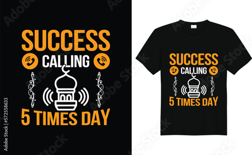 Success calling 5 times day ........islamic tshirt design