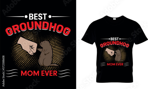 Groundhog Day don't just work till the...T-Shirt Design Template
