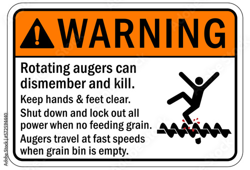 Grain silo hazard sign and labels Rotating augers can dismember and kill, keep hand and feet clear. Shut down and lock out all power when no feeding grain