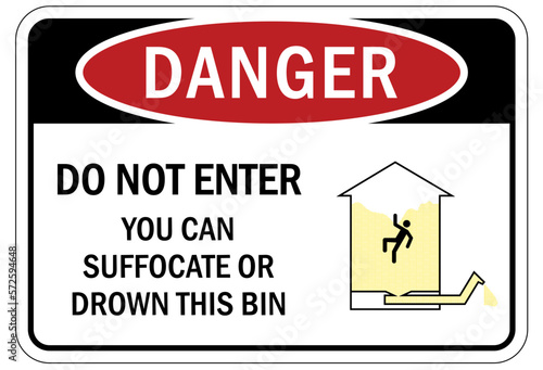Grain silo hazard sign and labels do not enter. You can suffocate or drown this bin