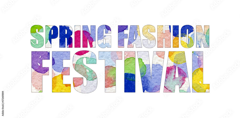 Vector illustration Spring fashion festival Watercolor lettering design ...
