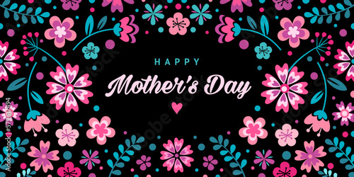 Happy mothers day card. Vector greeting banner for social media, online stores, poster. Text of happy mother's day. A vignette, frame of beautiful flowers, leaves and flower buds on black background.