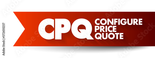 CPQ Configure Price Quote - software systems that help sellers quote complex and configurable products, acronym text concept background