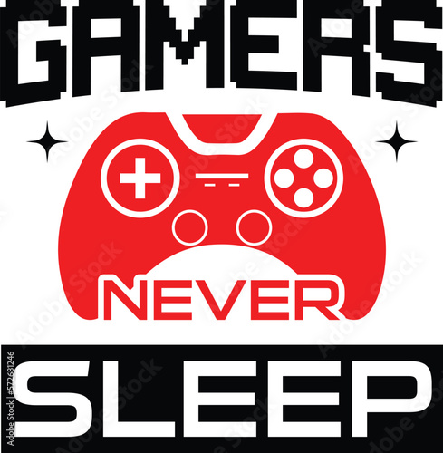 Gaming svg design  GAMERS NEVER SLEEP  unique  gamer svg design  svg  gaming svg cut files  svg  design  gaming typography  eps.