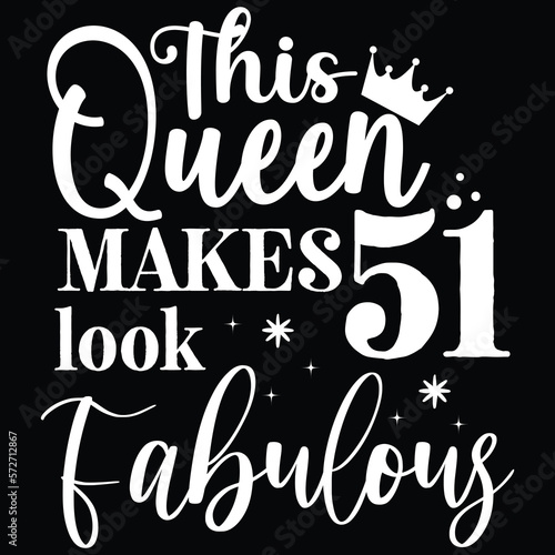 This queen makes look 51 fabulous