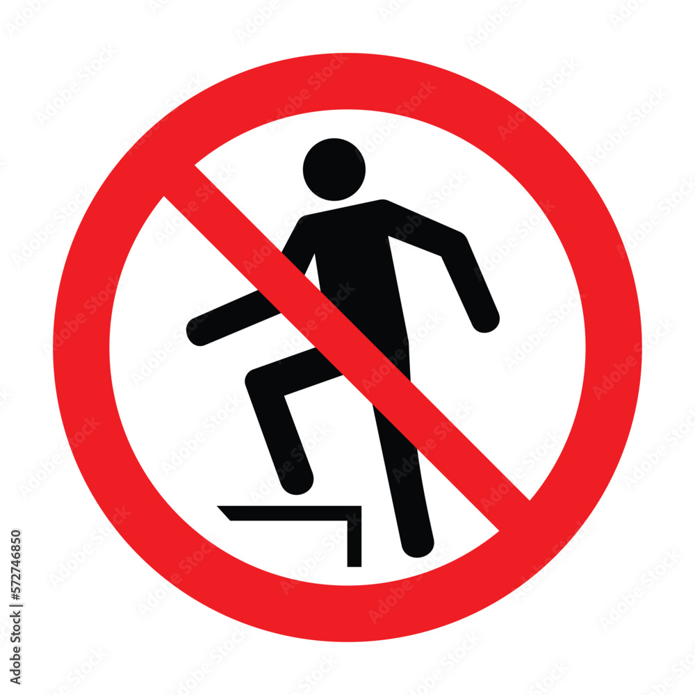 No stepping on surface, prohibition sign, vector illustration No stepping on surface, prohibition sign, vector illustration