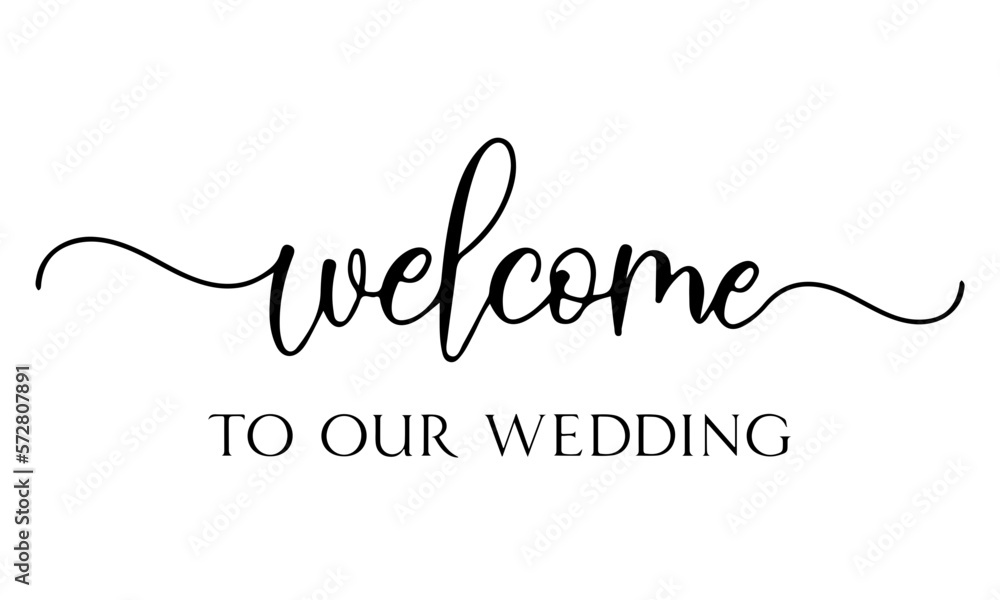 Wedding Welcome Sign Svg Welcome to Our Wedding (Instant Download) 