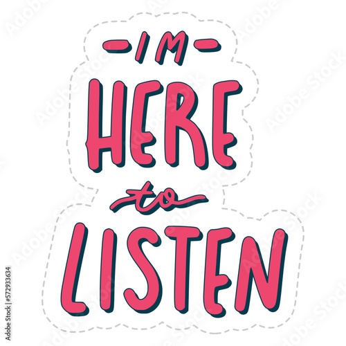 i'm here to listen sticker