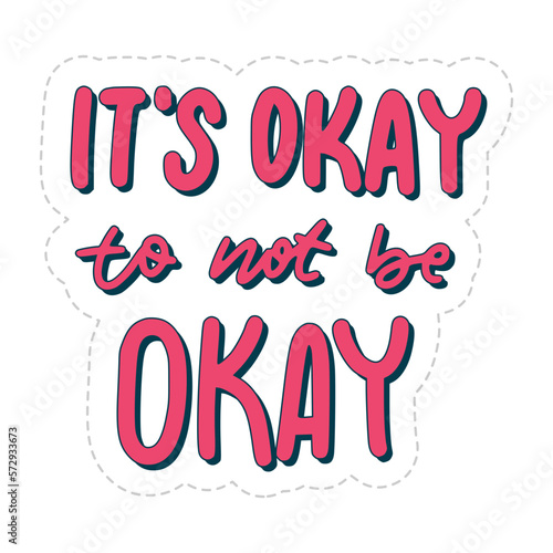 it's okay to not be sticker