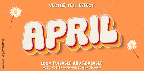 Hello april with flowers. Illustration April month. 100% Editable Retro Groovy Text Effect on orange background.