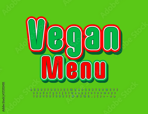 Vector bright Emblem Vegan Menu. Creative colorful Font. Trendy Alphabet Letters, Numbers and Symbols.