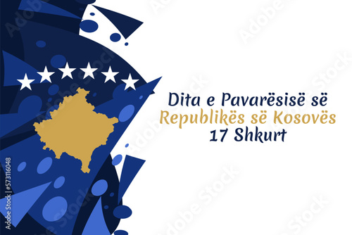 Translation: Independence Day of Kosovo, February 17. vector illustration. Suitable for greeting card, poster and banner