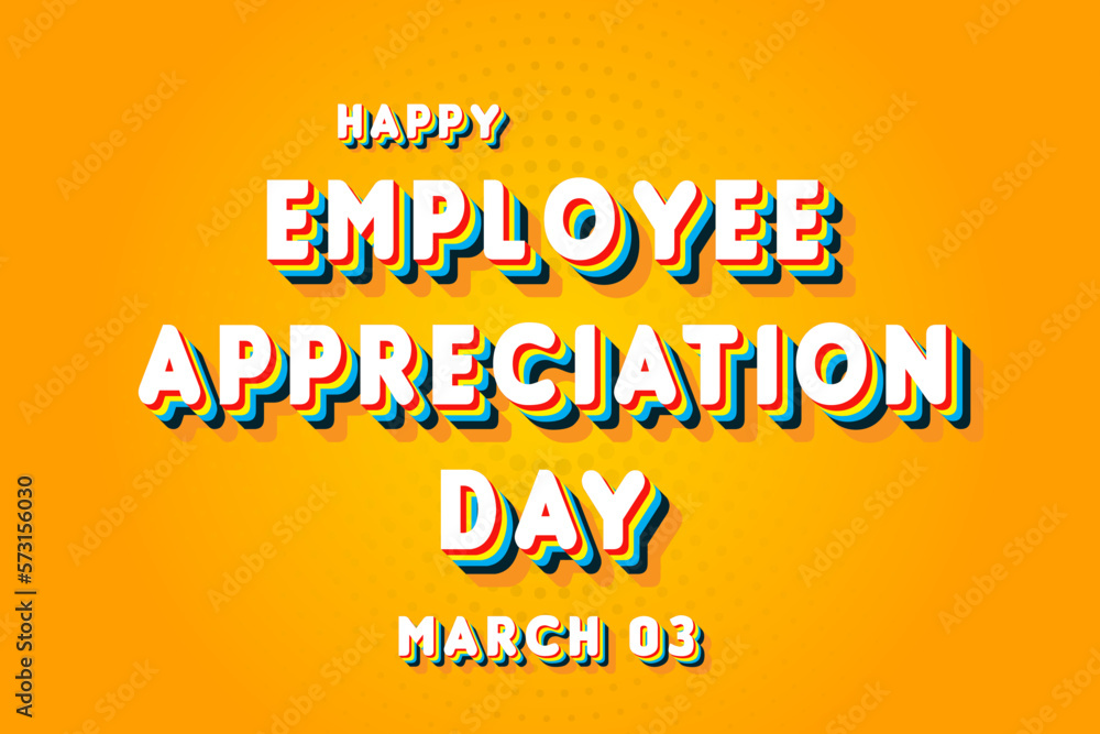 Happy Employee Appreciation Day, March 03. Calendar of March Retro Text
