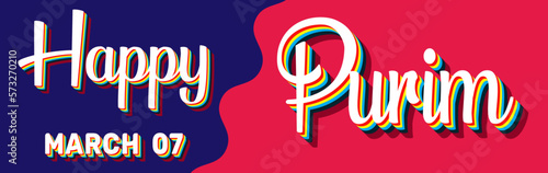 Happy Purim, March 07. Calendar of March Retro Text Effect, Vector design