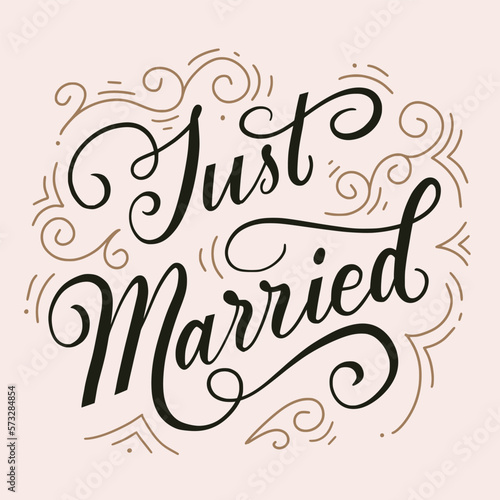 Elegance vintage lettering illustration. Slogan of Just married. Design for wedding sign, invitation, sticker, square poster, graphic tee print, card. Nostalgia for 1950s -1960s.
