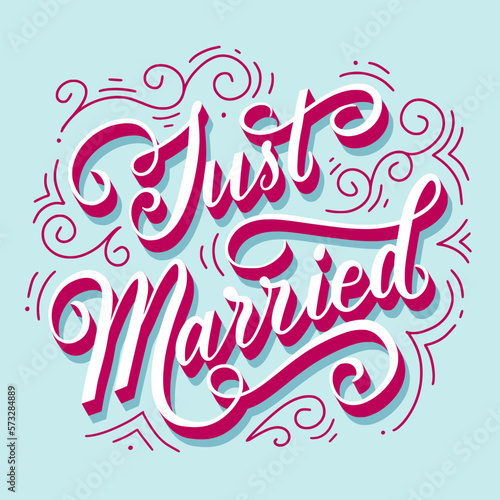Vintage lettering illustration. Slogan of Just married. Design for wedding sign, invitation, sticker, square poster, graphic tee print, card. Nostalgia for 1950s -1960s.