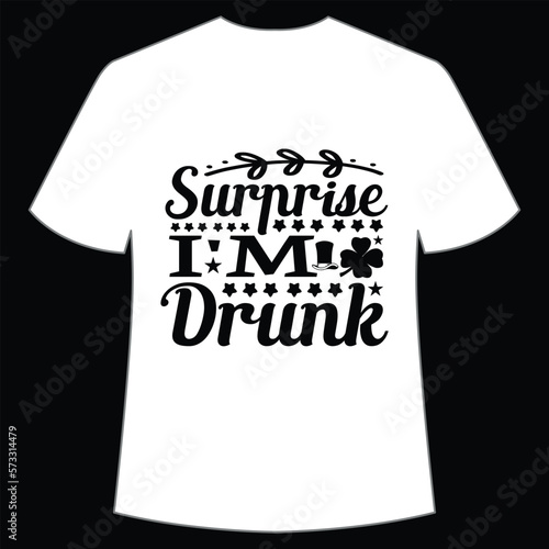 Surprise I'm Drunk St. Patrick's Day Shirt Print Template, Lucky Charms, Irish, everyone has a little luck Typography Design