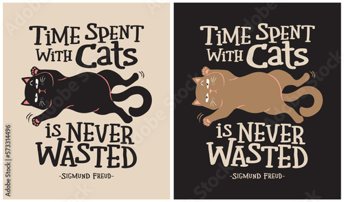 Time spent with cats is never wasted - Cat Lover