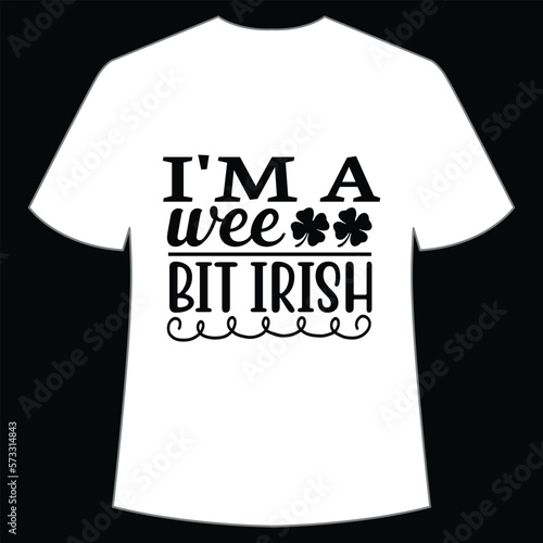 I'm a wee bit Irish St. Patrick's Day Shirt Print Template, Lucky Charms, Irish, everyone has a little luck Typography Design