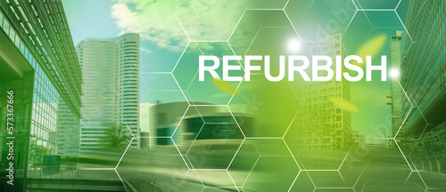 Renovating and recycling existing materials and products as much possible.Urban landscape blurry background, city making future clean.